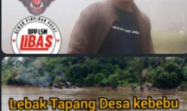 KETUM LIBAS Minta Kapolri Tindak Tegas Maraknya PETI Di Melawi