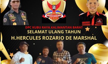 DPC GM GRIB Kubu Raya Ucapkan Selamat Ulang Tahun kepada Ketua Umum H. Herkules Rosario De Marshal: Sosok Inspiratif yang Terus Menggerakkan Semangat Perjuangan
