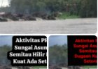 Pengurus PETI Yang Diduga Inisial SN Alias Seno Mengakui, Bahwa Aktivitas PETI Sudah Menyetorkan Uang Terus??